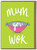 Funny Birthday/Mother's Day Card Mum You Wok By Charly Clements