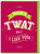 Funny Birthday Card You're A T-Word Funny