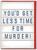 Funny Anniversary Card - Less Time For Murder (LIGHT003) By Brainbox Candy