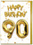 90th Birthday Card - Age 90 Balloon Gold