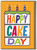 Funny Happy Cake Day Birthday Card By Ant Gardner