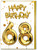 68th Birthday Card - Age 68 Balloon Gold
