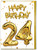 24th Birthday Card - Age 24 Balloon Gold