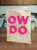 Funny Ow Do Birthday Card By Real Hackney Dave