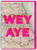 Funny Wey Aye Birthday Card By Real Hackney Dave
