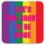 Funny Coaster - Life's Too Short By Real Hackney Dave