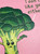 Funny Broccoli Birthday Card (Embossed) By Sew Your Soul