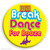 Funny Badge Breakdance For Booze By Brainbox Candy