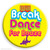 Funny Badge Breakdance For Booze
