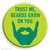 Funny Badge Beards Grow On You