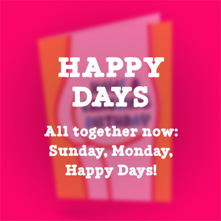 click here to shop Happy Days