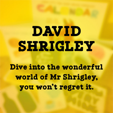 Click here to shop our david shrigley range