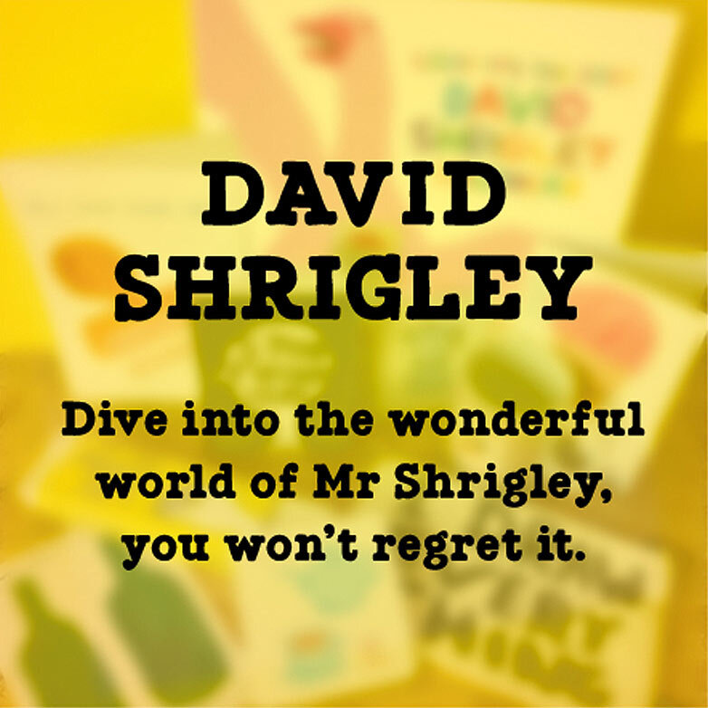 Click here to shop our david shrigley range