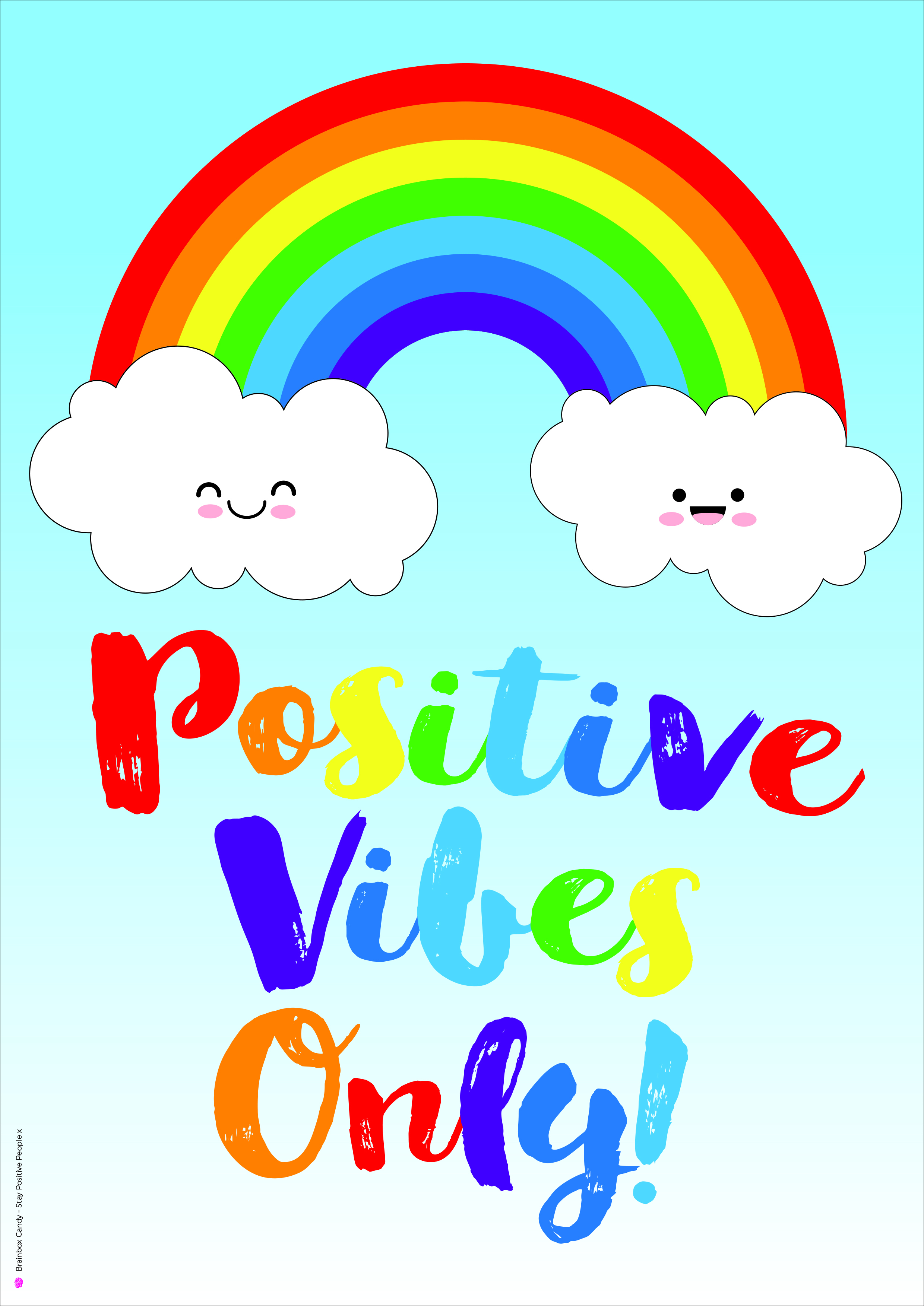 Positive Vibes Only