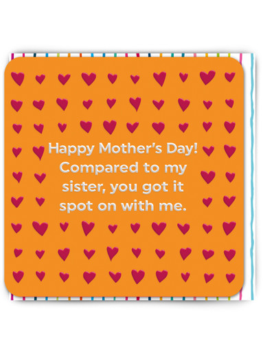 Funny Embossed Mother's Day Card Sister Spot On With Me By