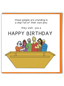 Rude Birthday Card - Skip Of Piss By Otherwhats