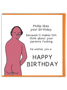 Rude Birthday Card - Think About Your Parents By Otherwhats