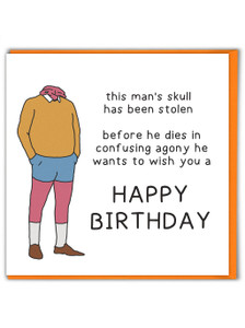 Funny Birthday Card - Skull Stolen By Otherwhats