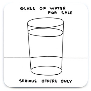 Funny Coaster - Glass Of Water By David Shrigley