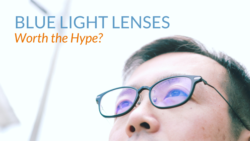 Blue Blocking Lenses: Are They Worth It? Blue Blocking Lenses: Are They Worth It?