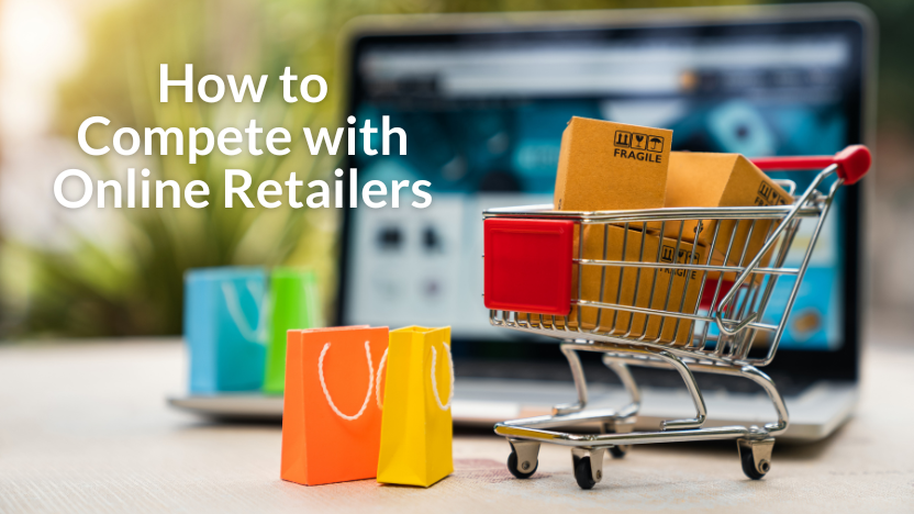 Get Competitive With Online Retailers Get Competitive With Online Retailers