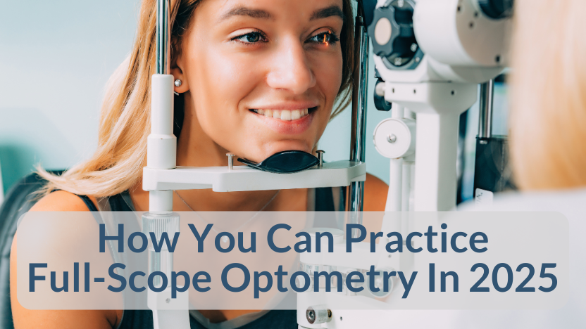 Practicing “Full-Scope Optometry” In 2025 Practicing “Full-Scope Optometry” In 2025