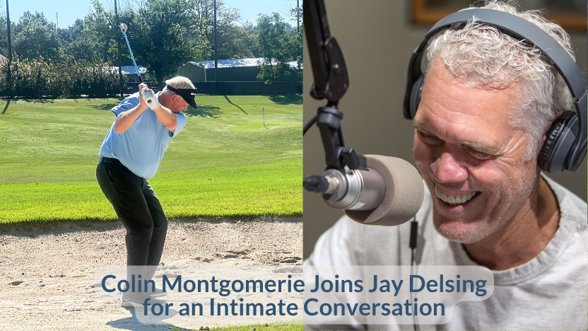 Former PGA TOUR Pro Jay Delsing Interviews Golf Hall-of-Famer Colin Montgomerie Former PGA TOUR Pro Jay Delsing Interviews Golf Hall-of-Famer Colin Montgomerie