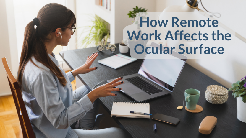 Does Working From Home Affect the Ocular Surface? Does Working From Home Affect the Ocular Surface?