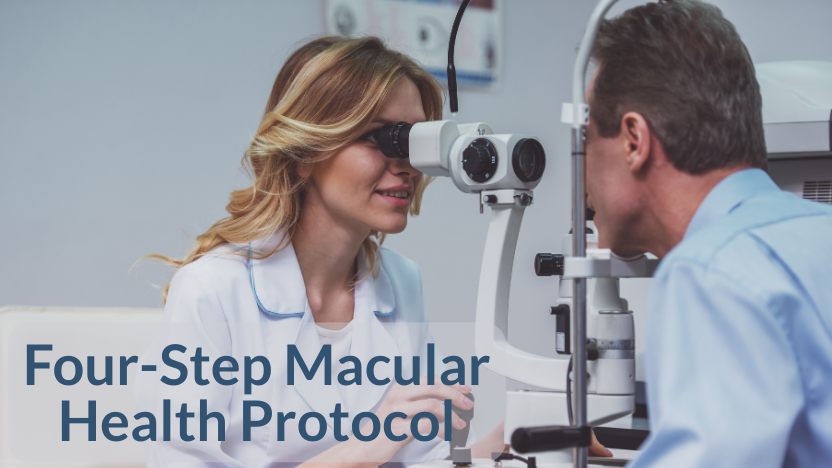 A Simplified Protocol for Macular Health A Simplified Protocol for Macular Health