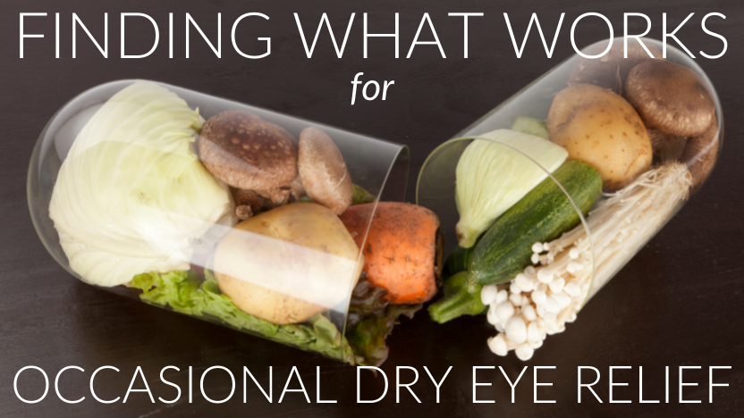 Supplementation for Occasional Dry Eye Supplementation for Occasional Dry Eye