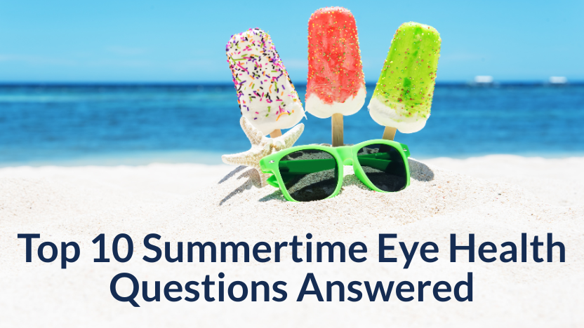 Answering Common Questions About Eye Health In the Summer Answering Common Questions About Eye Health In the Summer