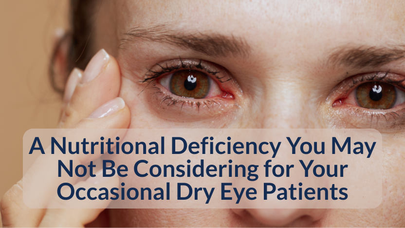 Risk of Occasional Dry Eye Increases with Vitamin D Deficiency Risk of Occasional Dry Eye Increases with Vitamin D Deficiency