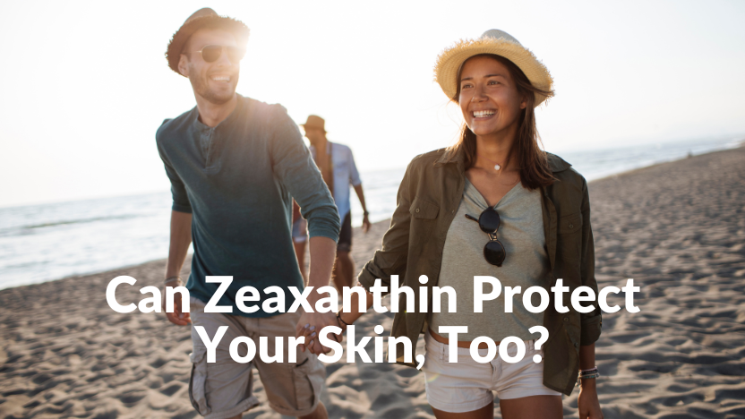 Can Zeaxanthin Help Protect Skin? Can Zeaxanthin Help Protect Skin?
