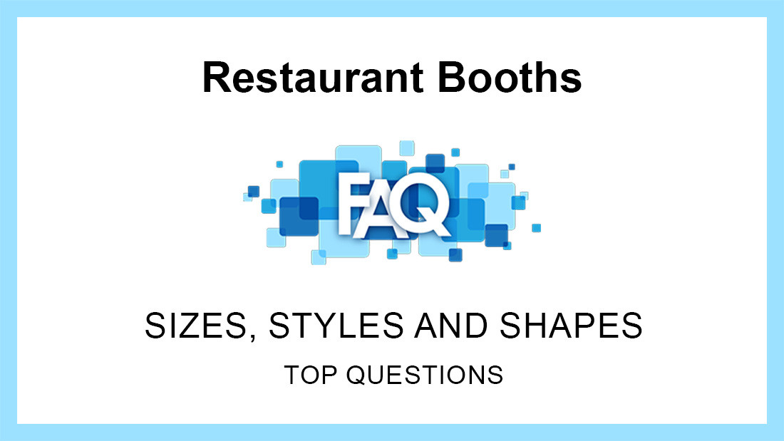 Restaurant Booths –  Question & Answers