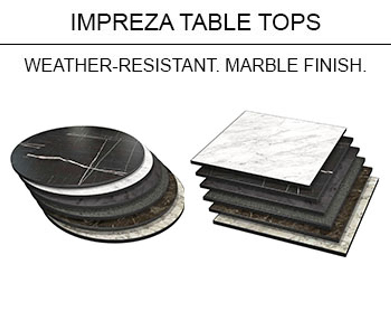 Impreza Ultra-Durable Outdoor Table Tops - Available In Many Sizes, Shapes and Finishes