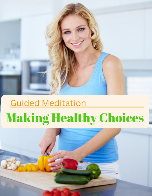 Intermediate Guided Meditation: Making Healthy Choices