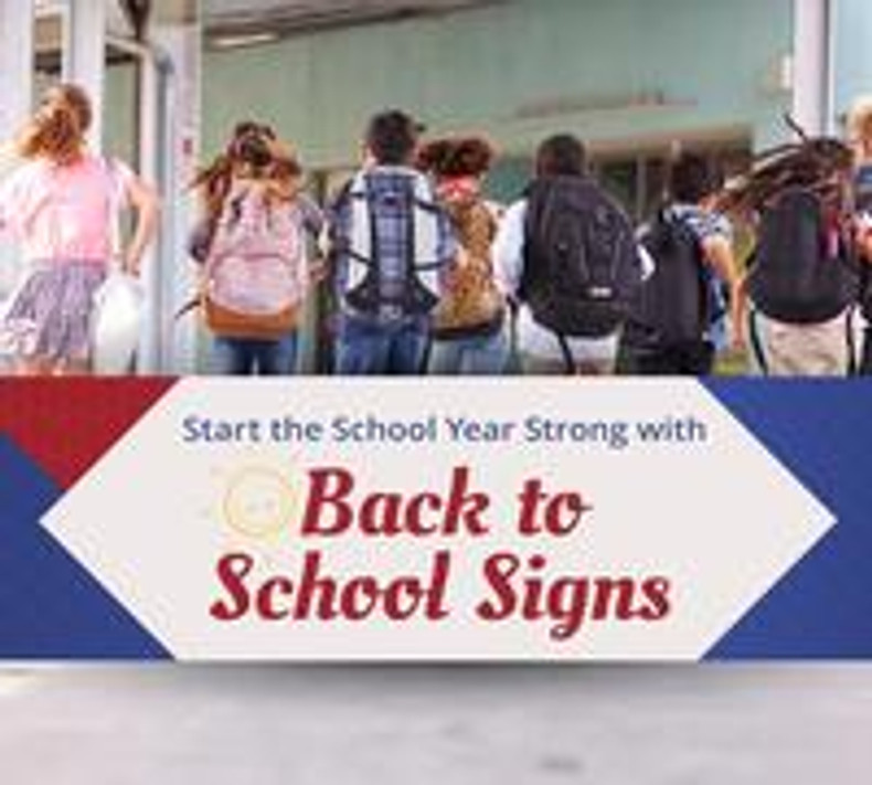 Start the School Year Strong with Back to School Signs