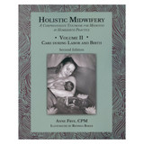 Holistic Midwifery Volume 2, Second Edition