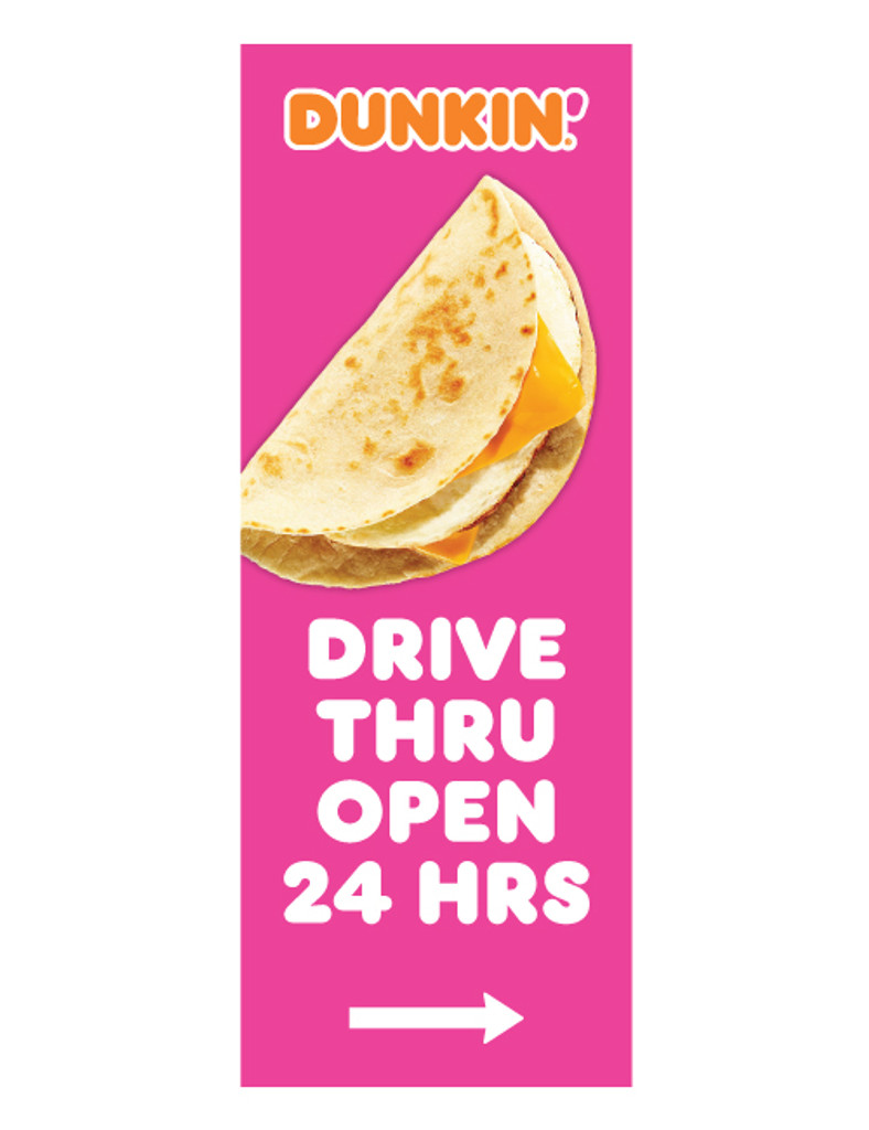 Dunkin' 3'x8' Lamppost Banner "Drive Thru Open 24 Hrs" Arrow Pink