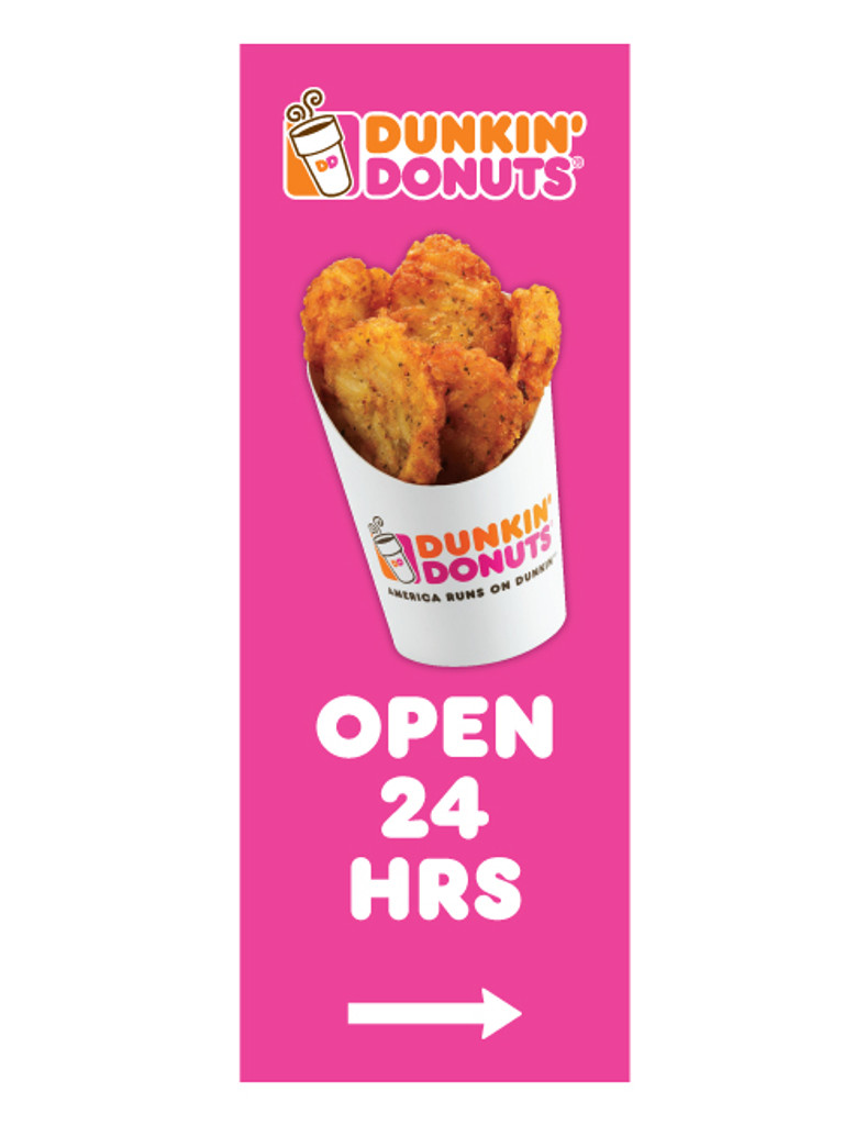 Dunkin' Donuts 3'x8' Lamppost Banner "Open 24 Hrs" Arrow Pink