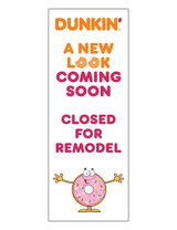Dunkin' 3'x8' Lamppost Banner "Close for Remodel"
