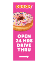 Dunkin' 3'x8' Lamppost Banner "Open 24 Hrs Drive Thru" Arrow Pink