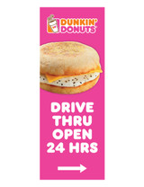 Dunkin' Donuts 3'x8' Lamppost Banner "Drive Thru Open 24 Hrs" Arrow Pink