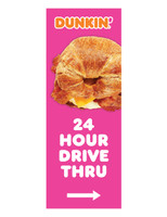 Dunkin' 3'x8' Lamppost Banner "24 Hour Drive Thru" Arrow Pink