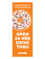 Dunkin' 3'x8' Lamppost Banner "Open 24 Hrs Drive Thru" Arrow Orange