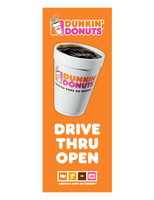 Dunkin' Donuts 3'x8' Lamppost Banner "Drive Thru Open" Orange