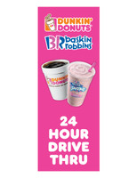 DD & BR 3'x8' Lamppost Banner "24 Hour Drive Thru"