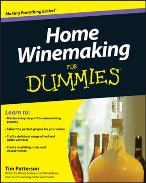 Home Winemaking For Dummies - by Tim Patterson