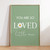 You Are Loved Daisy Prints - Ready To Print | Design 21114