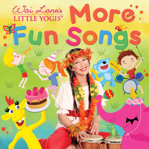 Wai Lana's Little Yogis – More Fun Songs - mp3 download Wai Lana's Little Yogis – More Fun Songs - mp3 download